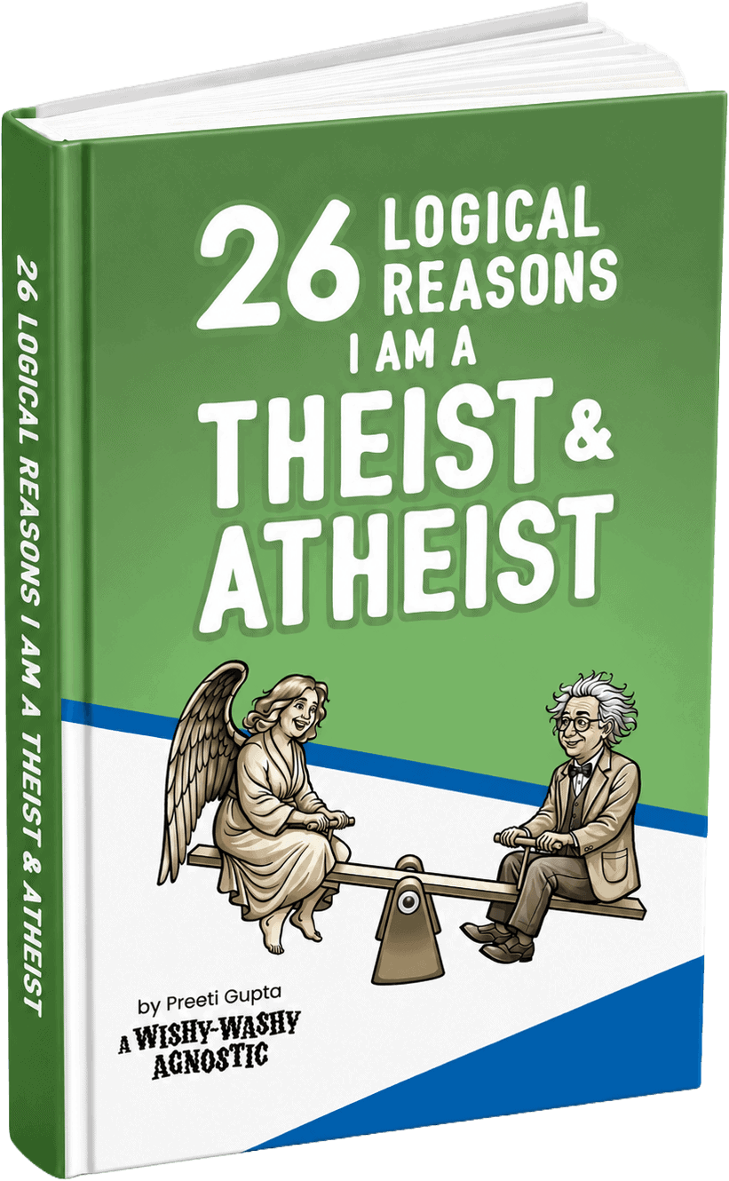 26 Logical Reasons I am a Theist and Atheist book cover